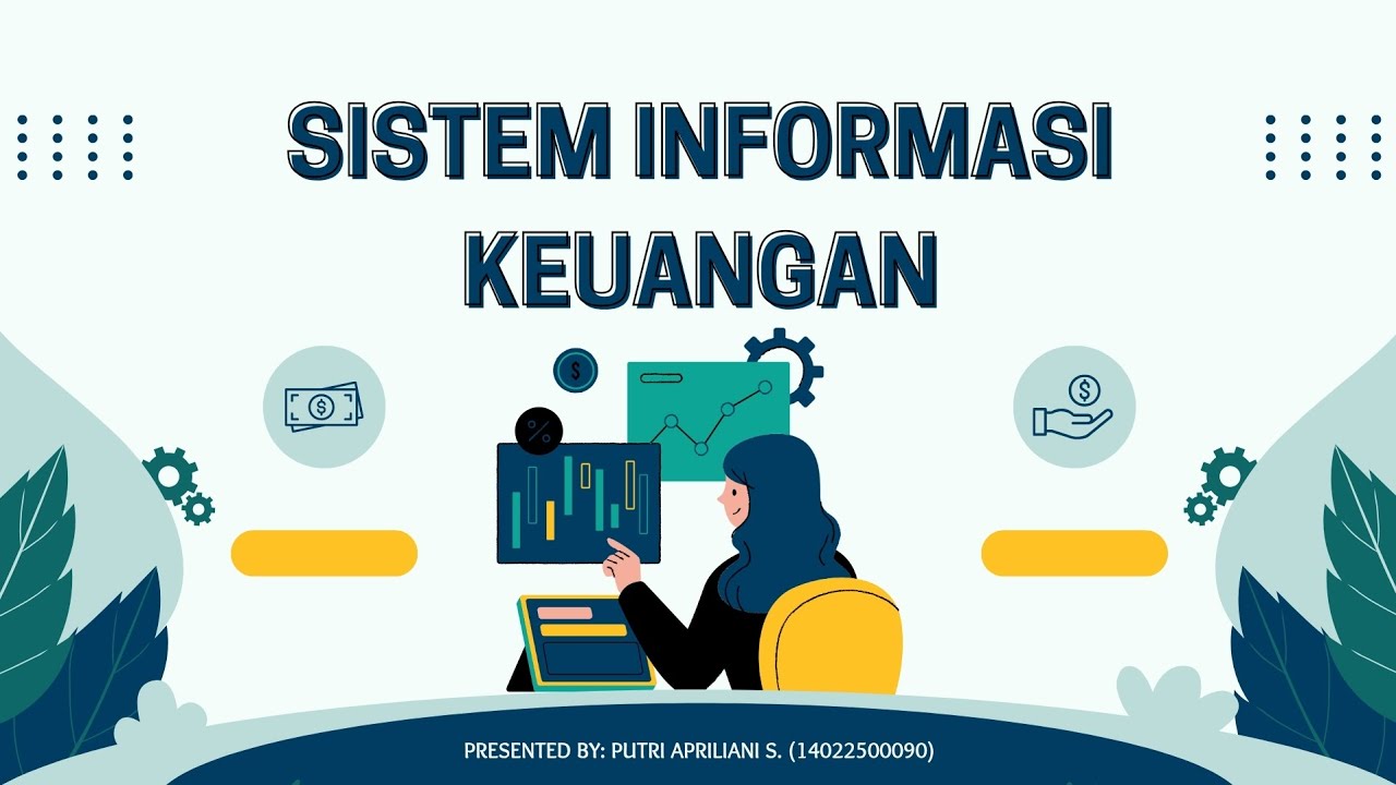 Sistem Informasi Keuangan | Video Presentasi Mata Kuliah Konsep Sistem Informasi