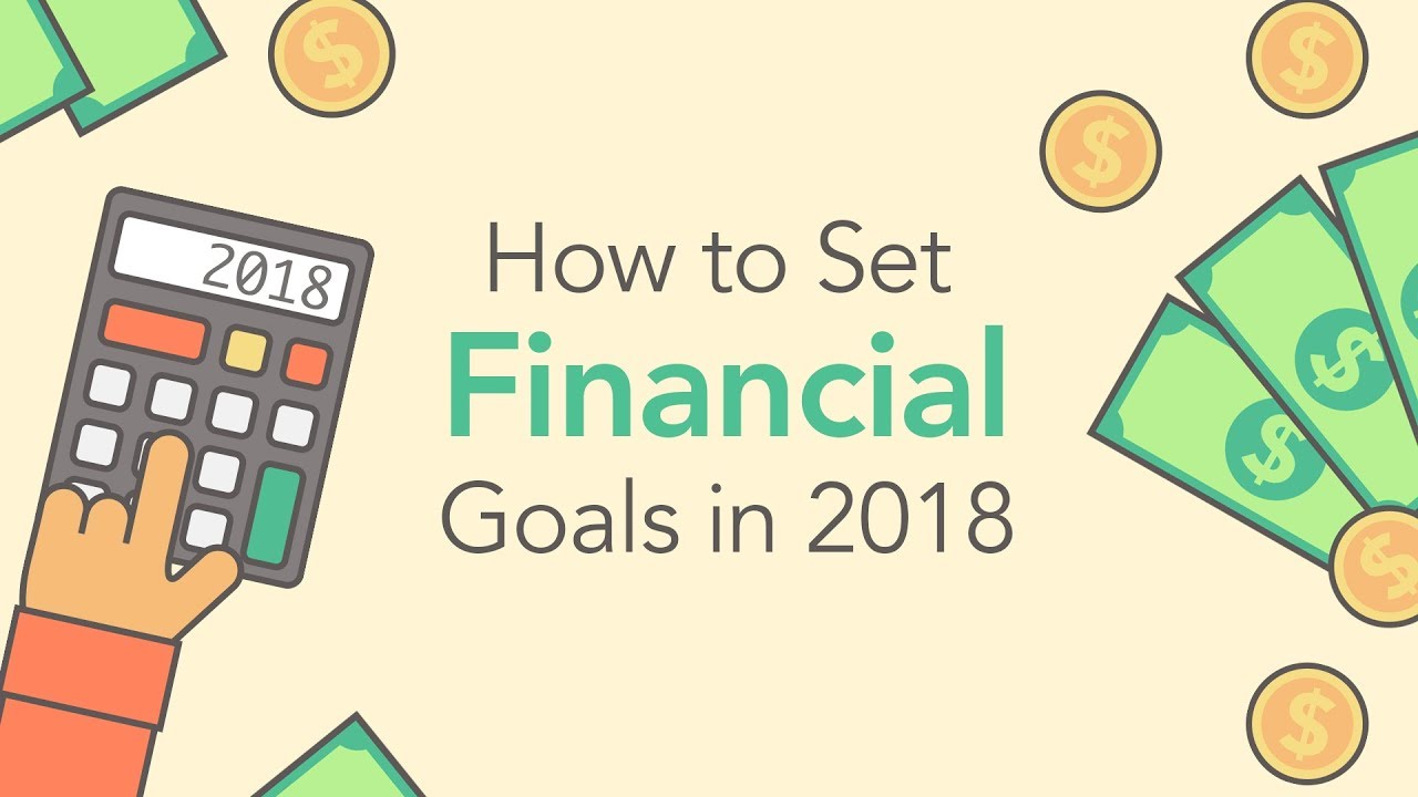 How to Set Great Financial Goals (For 2018!) | Phil Town
