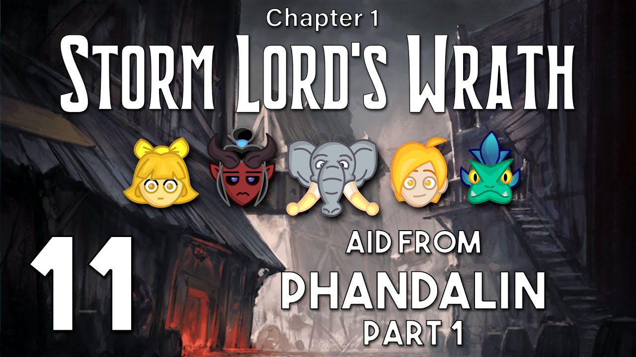 D&D - Storm Lord's Wrath - Game 11  (Aid From Phandalin)