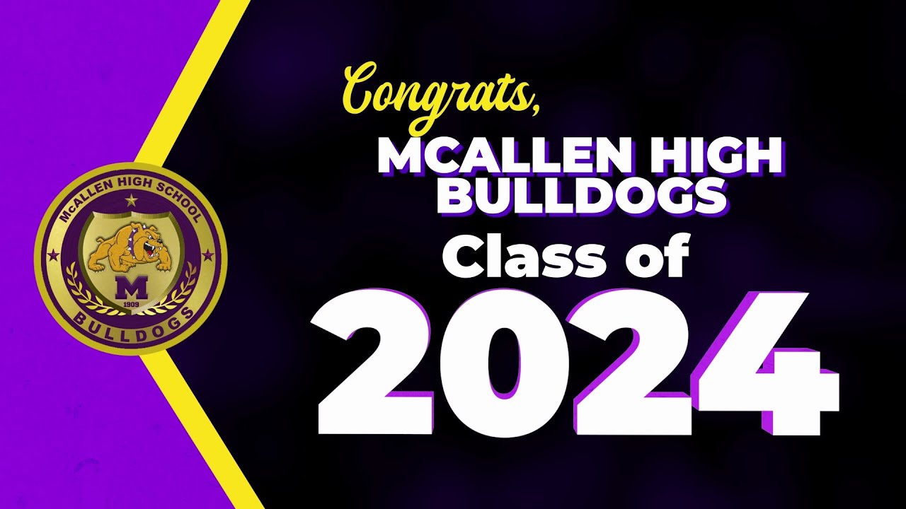 McAllen High School Graduation 2024 | McAllen ISD