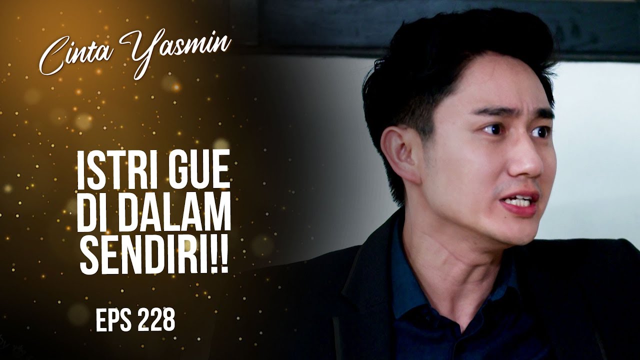 Romeo PANIK Yasmin Mengalami P3nd4rahan | CINTA YASMIN | EPS.228 (3/3)