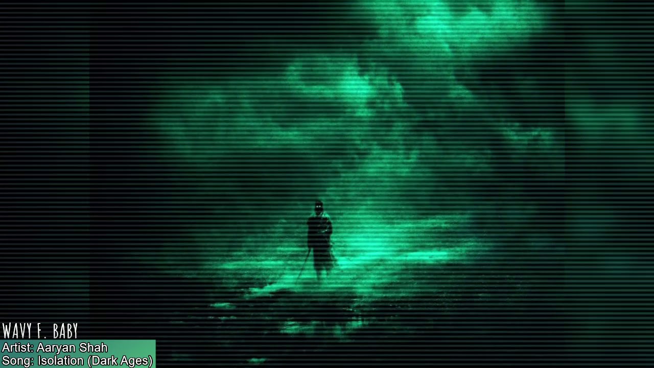 Aaryan Shah - Isolation [Dark Ages] (Slowed + Reverb)
