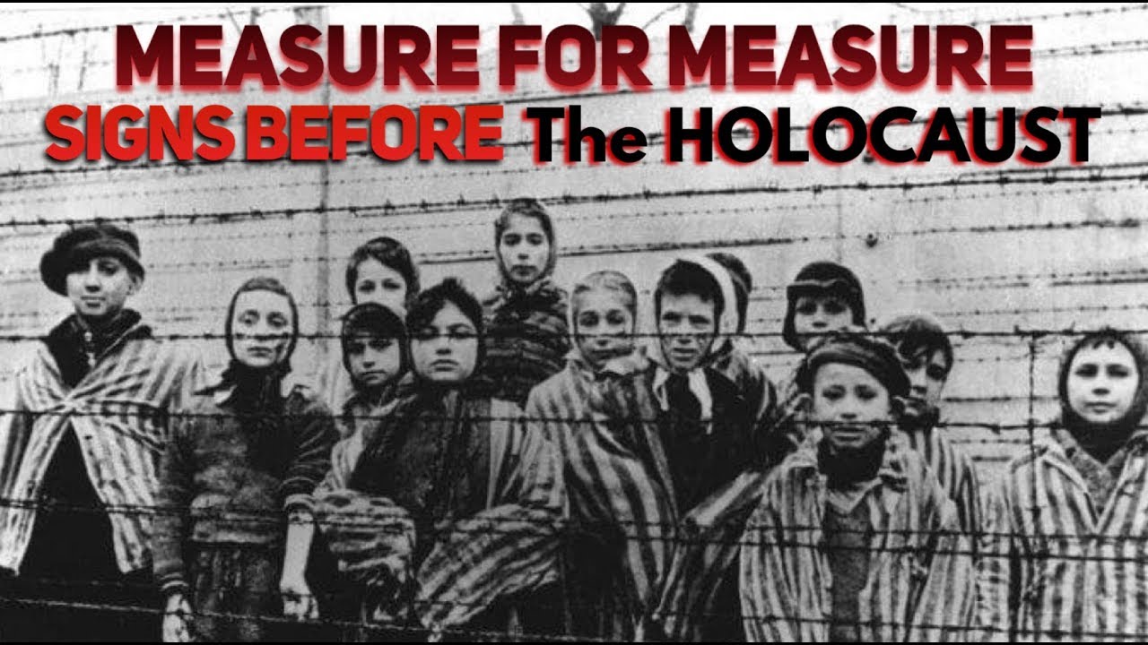 Measure For Measure Signs Before The HOLOCAUST