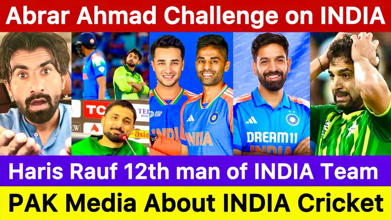 abrar ahmad challenge on india cricket | pakistan reaction on abhishek sharma | haris rauf drop 