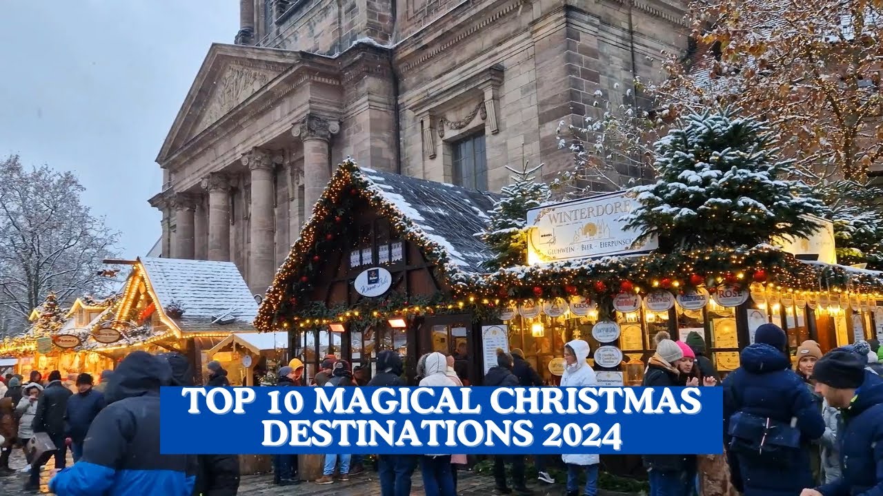 10 волшебных рождественских ярмарок мира 2024 года! 😍😍