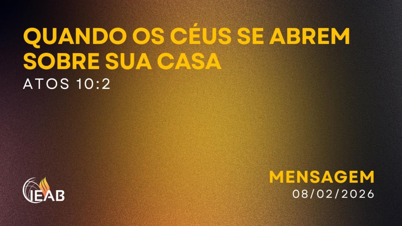 Céus Abertos - Quando os Céus se abrem sobre sua casa.