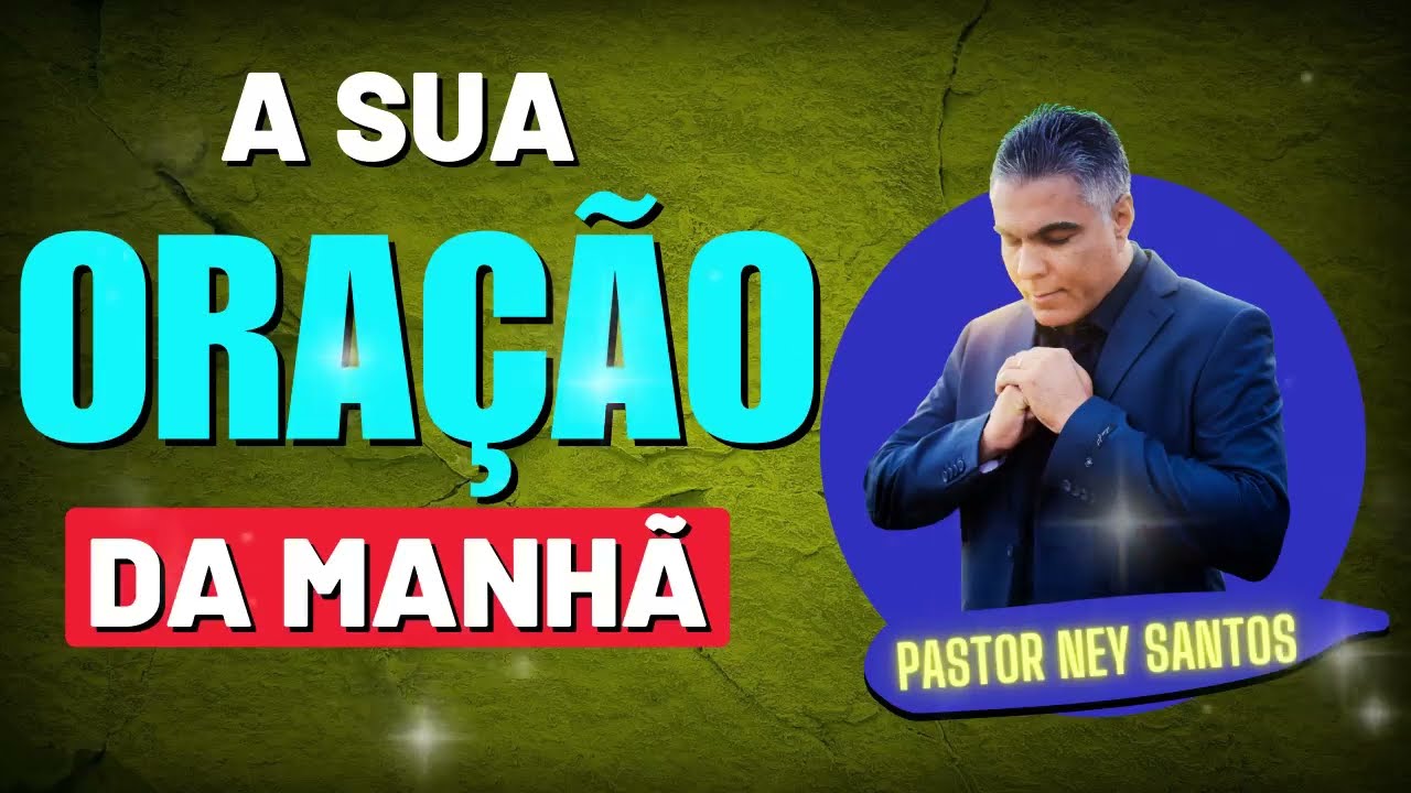A SUA ORAÇÃO DA MANHÃ 17 DE FEVEREIRO