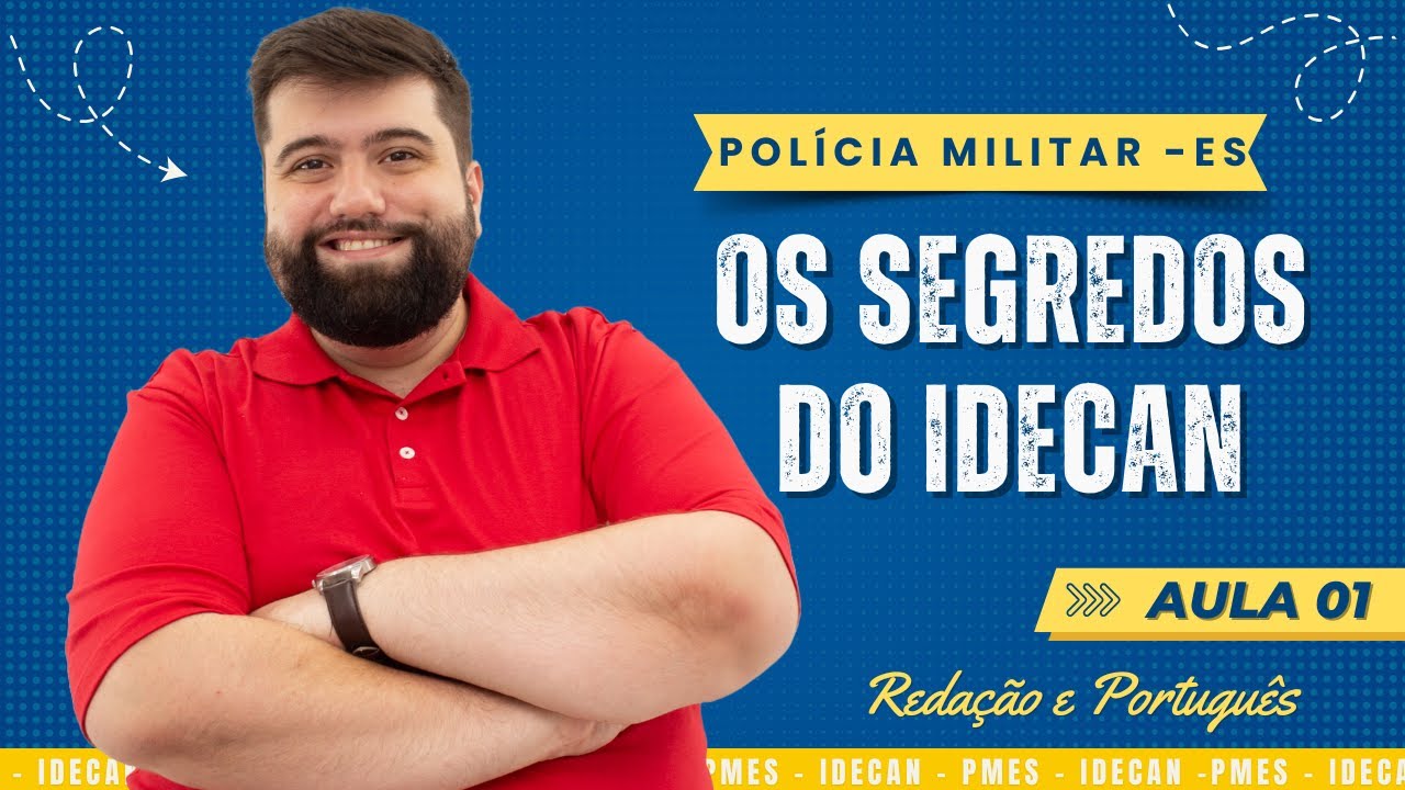 OS SEGREDOS DO IDECAN | REDAÇÃO E PORTUGUÊS | PMES | ESQUENTA PRÉ-EDITAL
