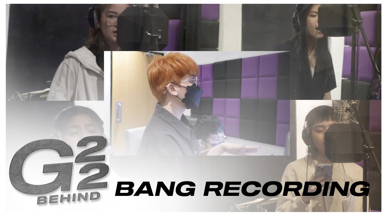 G22 'BANG!' Recording Behind