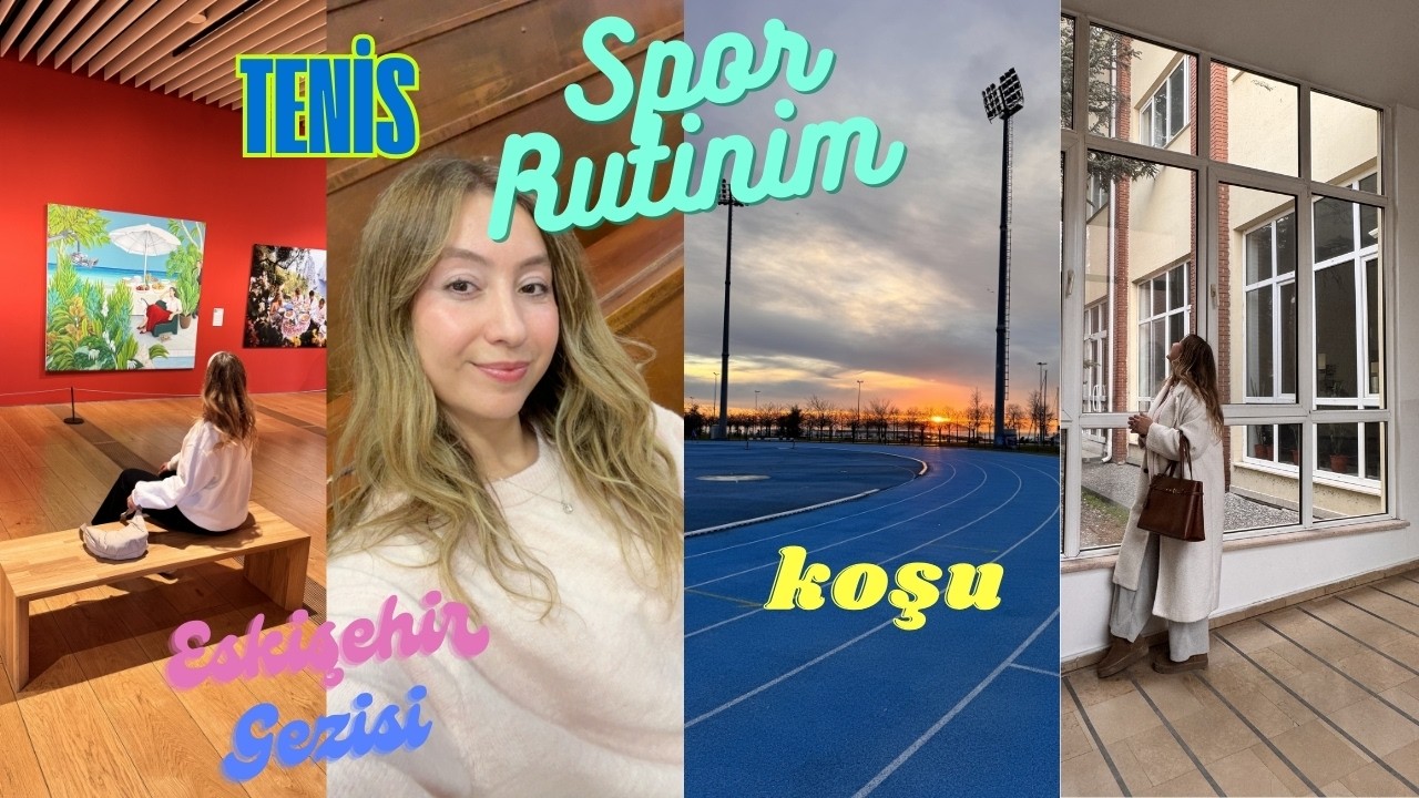 VLOG I Spor Rutinim I Tenis ve Koşu Antrenmanı I Dolu Dolu Eskişehir Gezisi