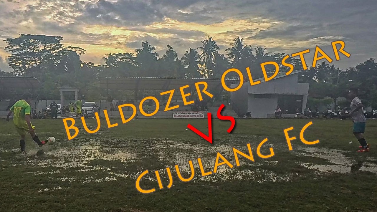 Buldozer oldstar vs Cijulang FC | REF CAM