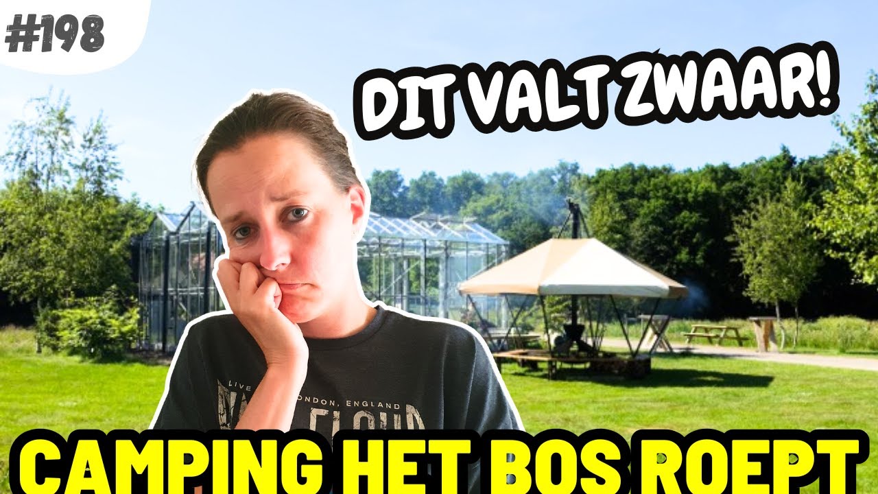 #198 DIT VALT ERG ZWAAR I Kampeerterrein het Bos Roept (Slootdorp)
