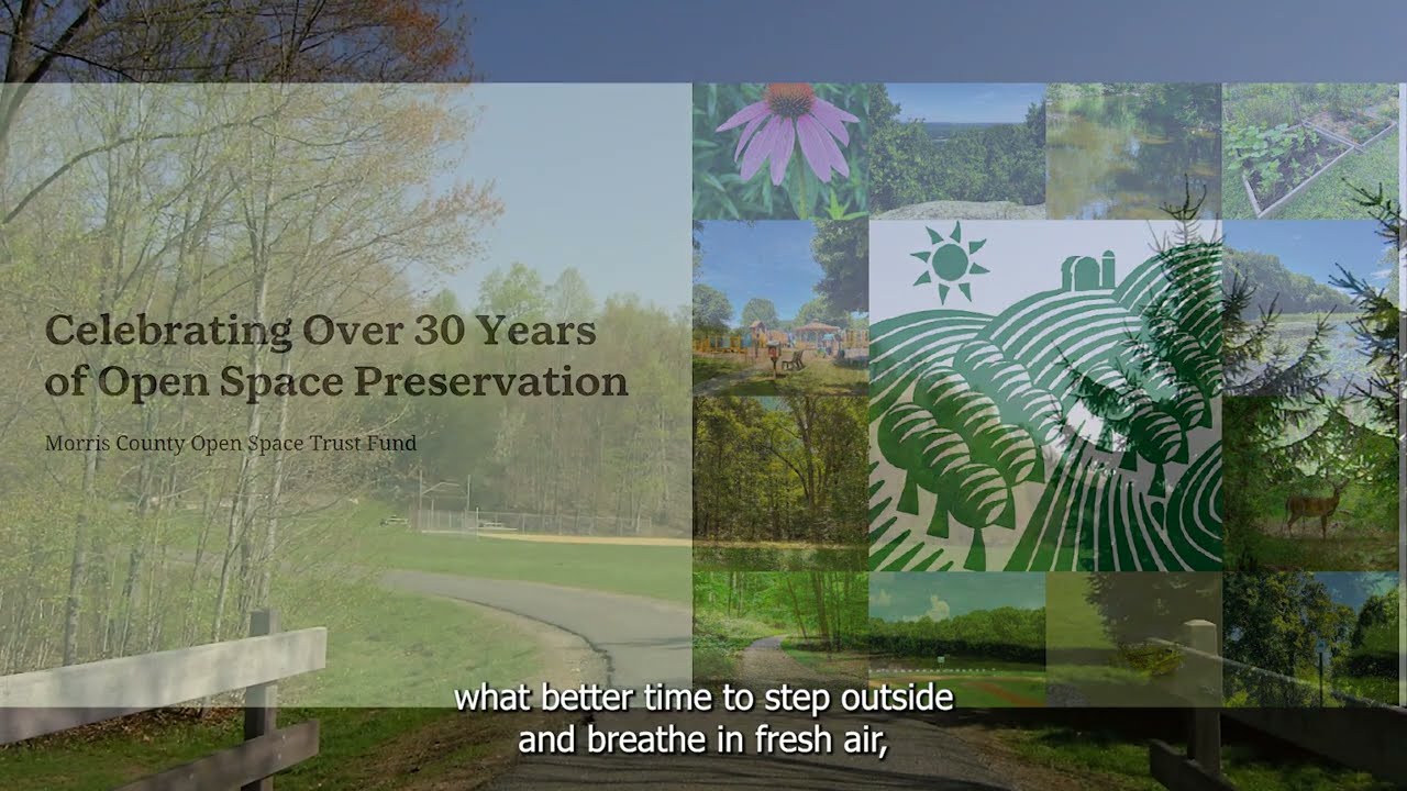 Open Space StoryMap Celebrates over 30 years of Morris County&rsquo;s Open Space Trust Fund