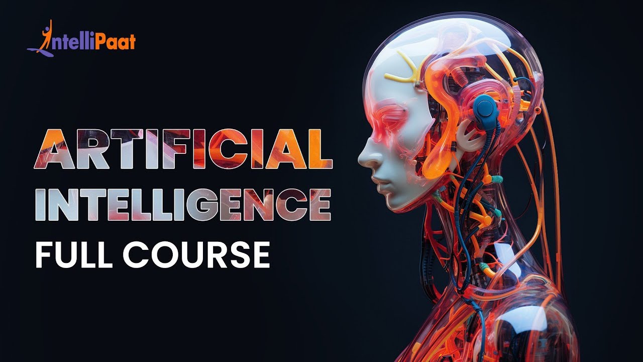 Artificial Intelligence Full Course | AI Tutorial For Beginners | AI Full Course | Intellipaat