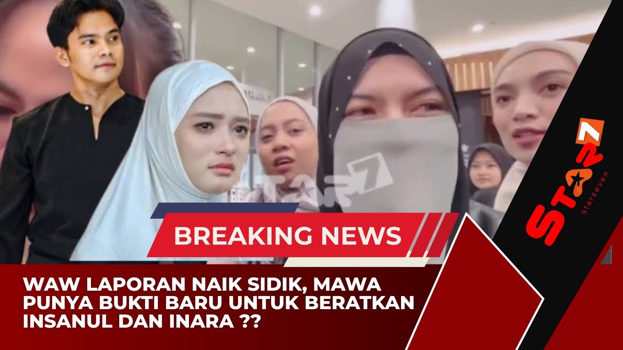 🔴NAIK SIDIK, WARDATINA MAWA SIAP BUKTI BARU BERATKAN INSANULBDAN INARA⁉️