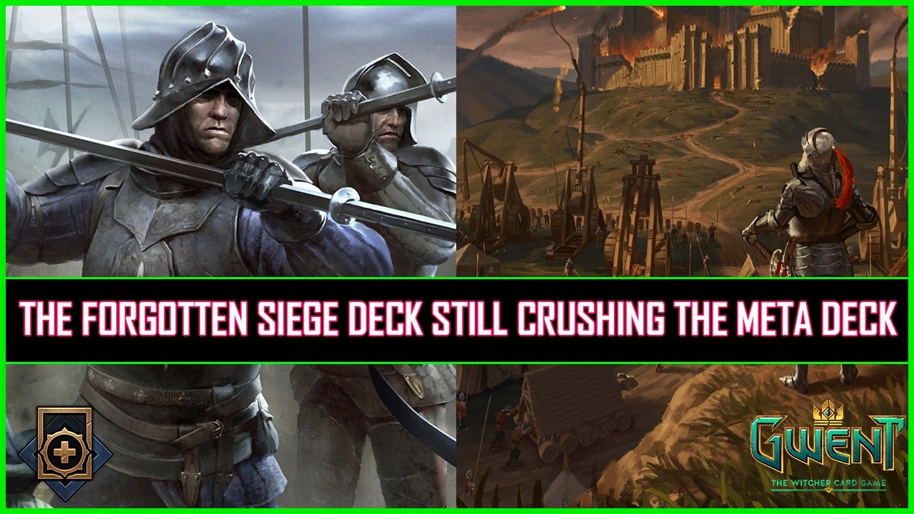 Gwent | The Forgotten Siege Deck Still Crushing the Meta!