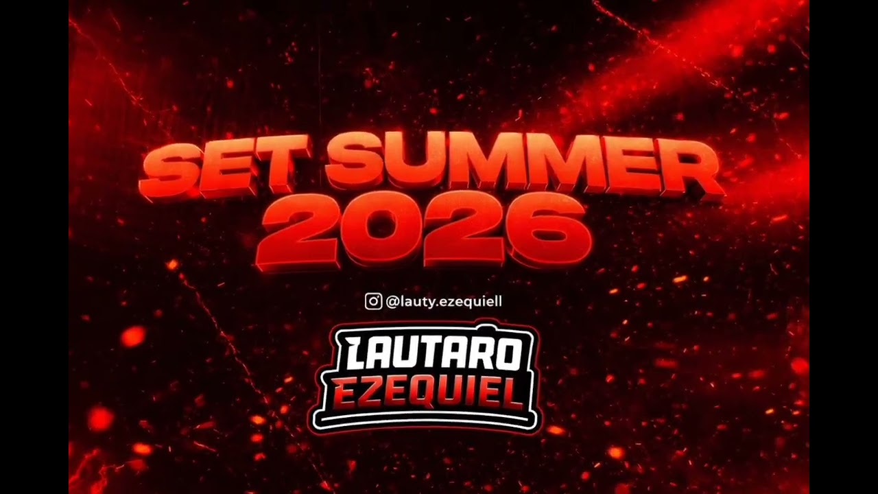 SET LIVE -  SUMMER 2026 -  LAUTY EZEQUIEL 