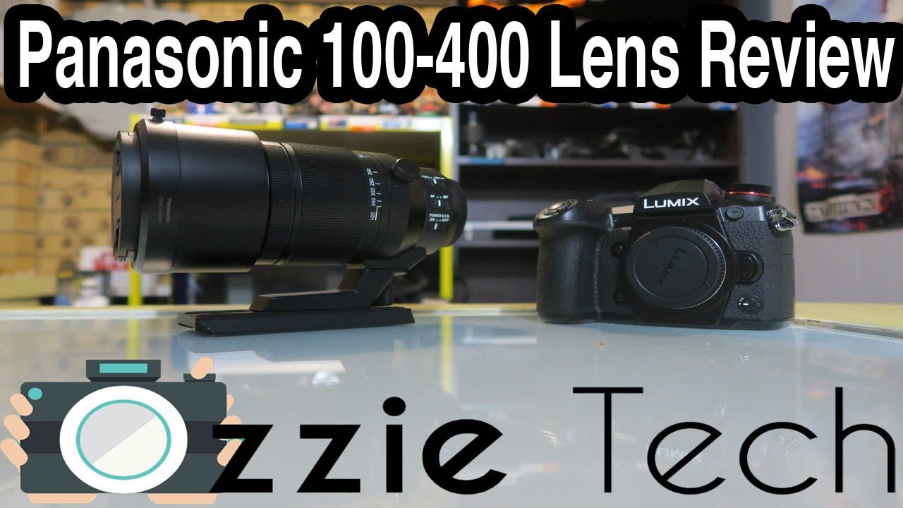 Panasonic 100-400 Lens Review