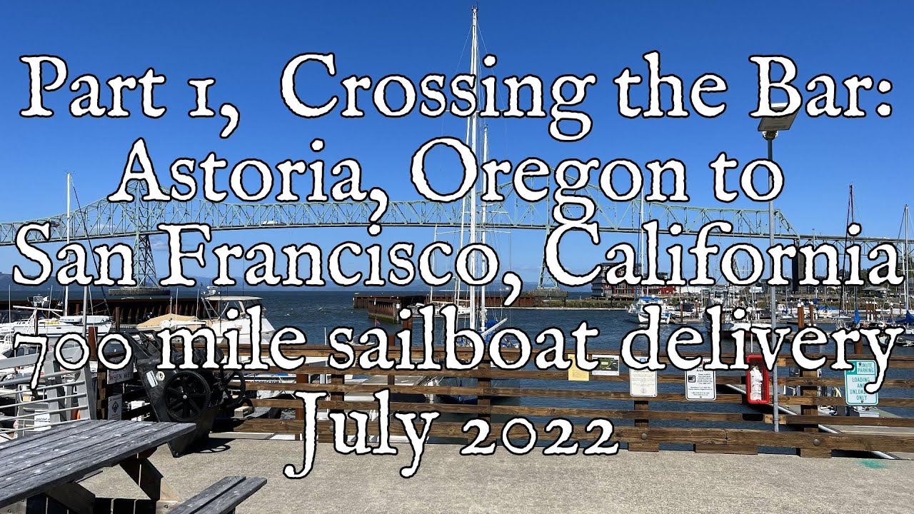Part 1: Astoria to San Francisco