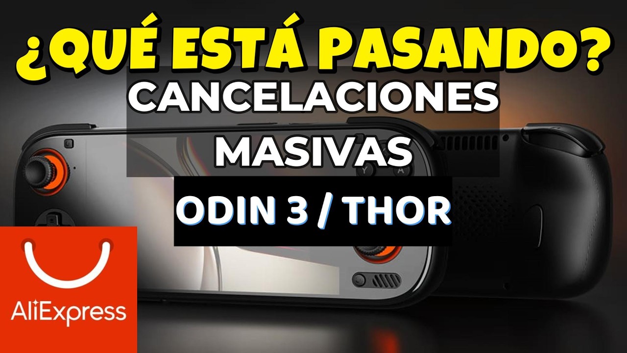 😱 ¡ESCÁNDALO en AliExpress! Están cancelando la AYN Thor y Odin 3 // MÁS INFO EN LA DESCRIPCIÓN👈