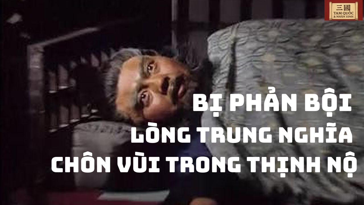 Trương Phi: Chết Vì Ai? Bi Kịch Phản Bội Của Vị Tướng Nóng Nảy