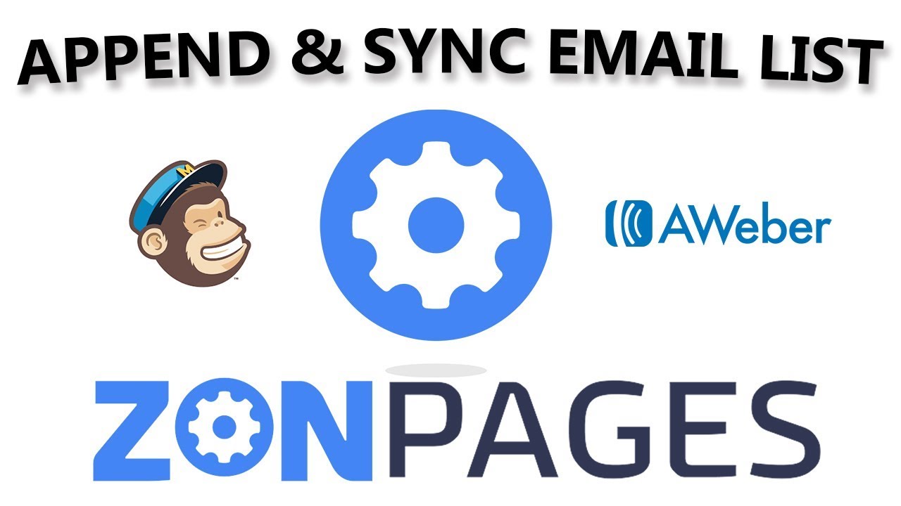 ZonPages - How To Append and Sync Your Email List to Mailchimp, aWeber