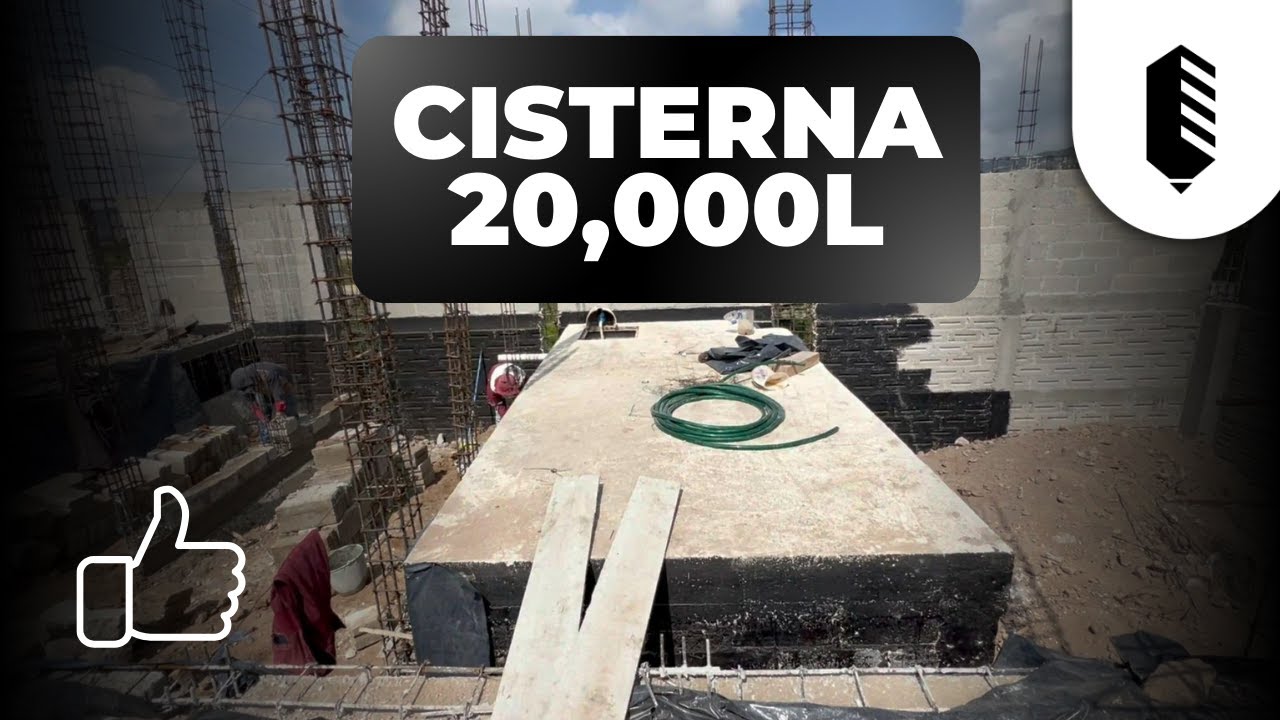 Cómo Hacer una Cisterna de 20,000 Litros desde Cero | ConstruProceso