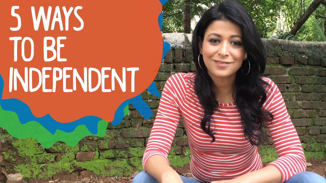 5 Ways To Be Independent | Whack