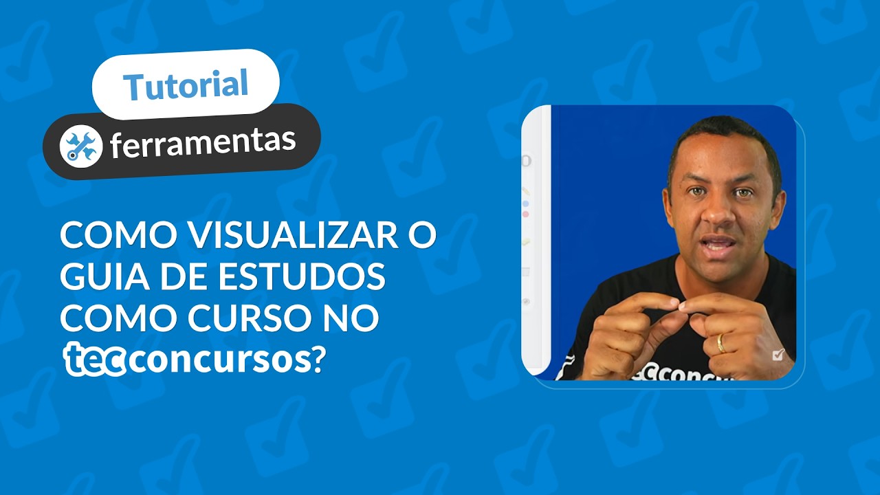 Tutorial - Como visualizar o guia de estudos como curso no Tec Concursos