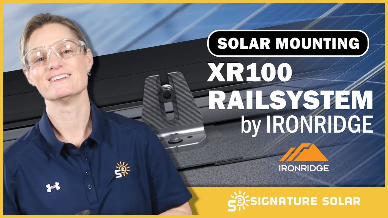 IronRidge XR100 Rail Solar Mounting System: Installation and Features