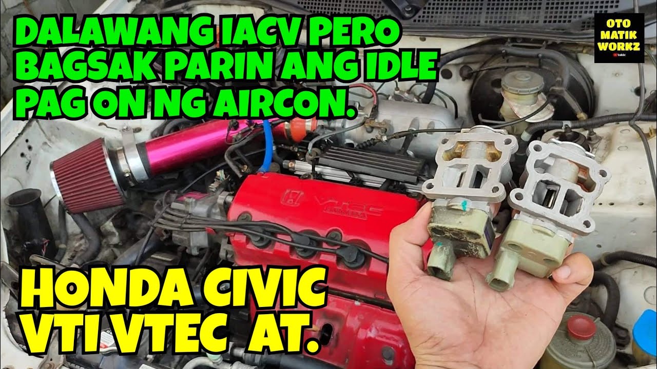 HONDA CIVIC VTI VTEC AT BAGSAK IDLE PAG ON NG AIRCON, ENGINE STALLING.