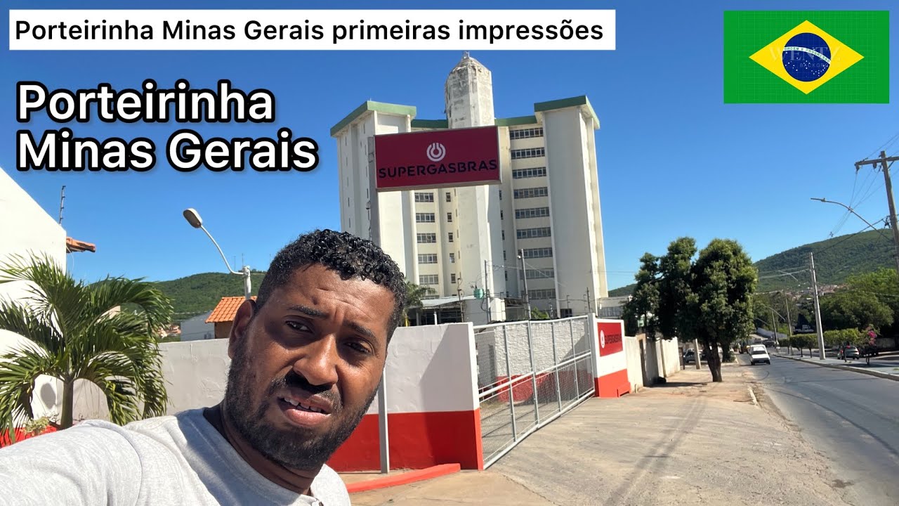 PORTEIRINHA MINAS GERAIS MINHAS PRIMEIRAS IMPRESSÕES