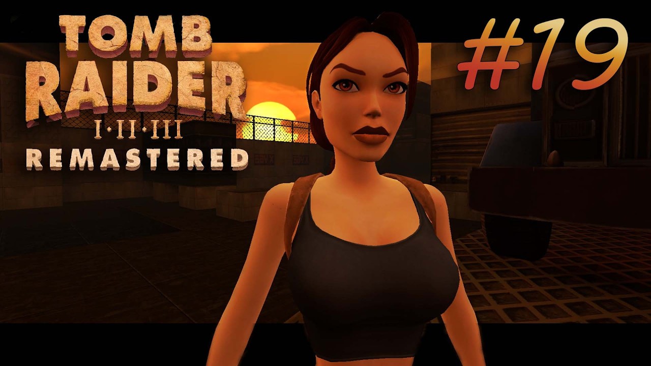 ЛАРИСКО ПО АНГЛИЙСКО! | Прохождение - TOMB RAIDER III: REMASTERED | STREAM 19