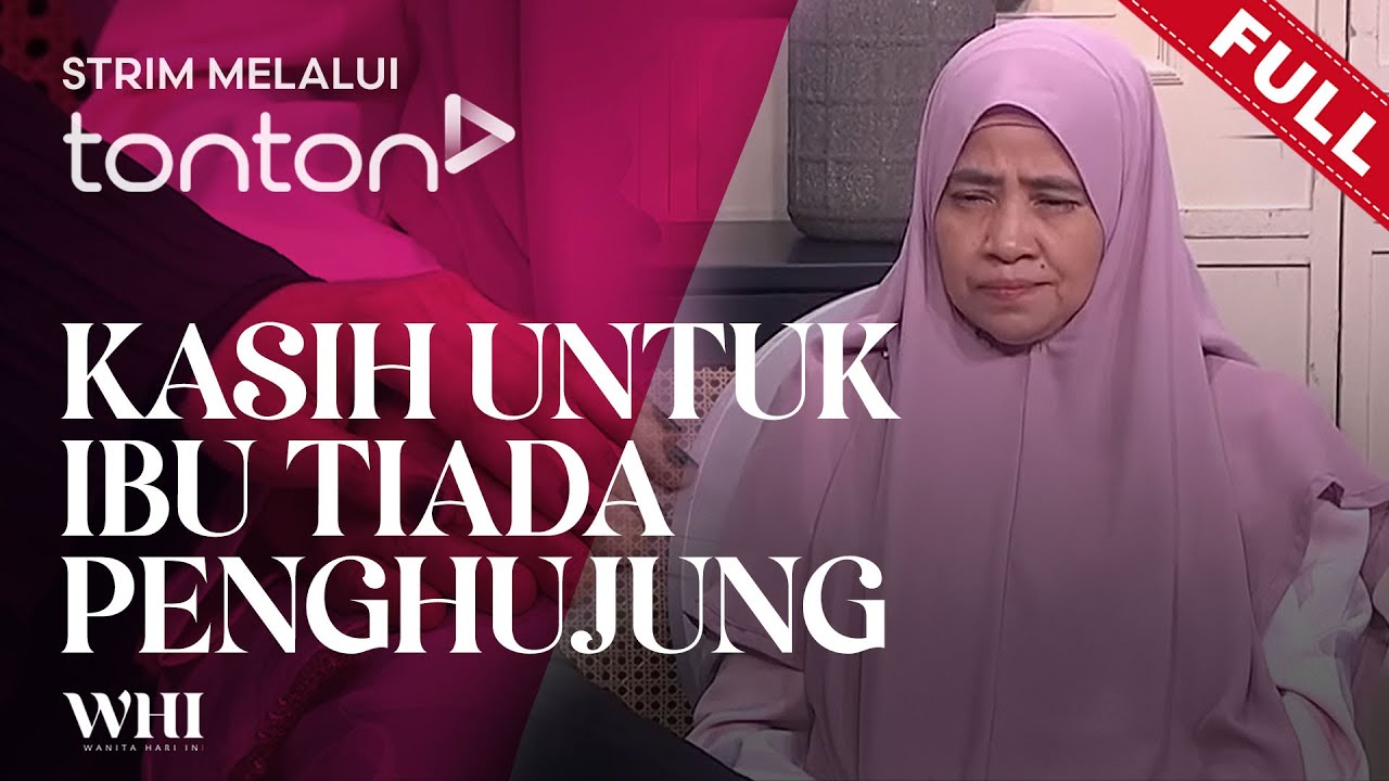 [FULL] Wanita Hari Ini (2025) | Wed, Feb 5 - Kasih Untuk Ibu Tiada Penghujung | Tonton
