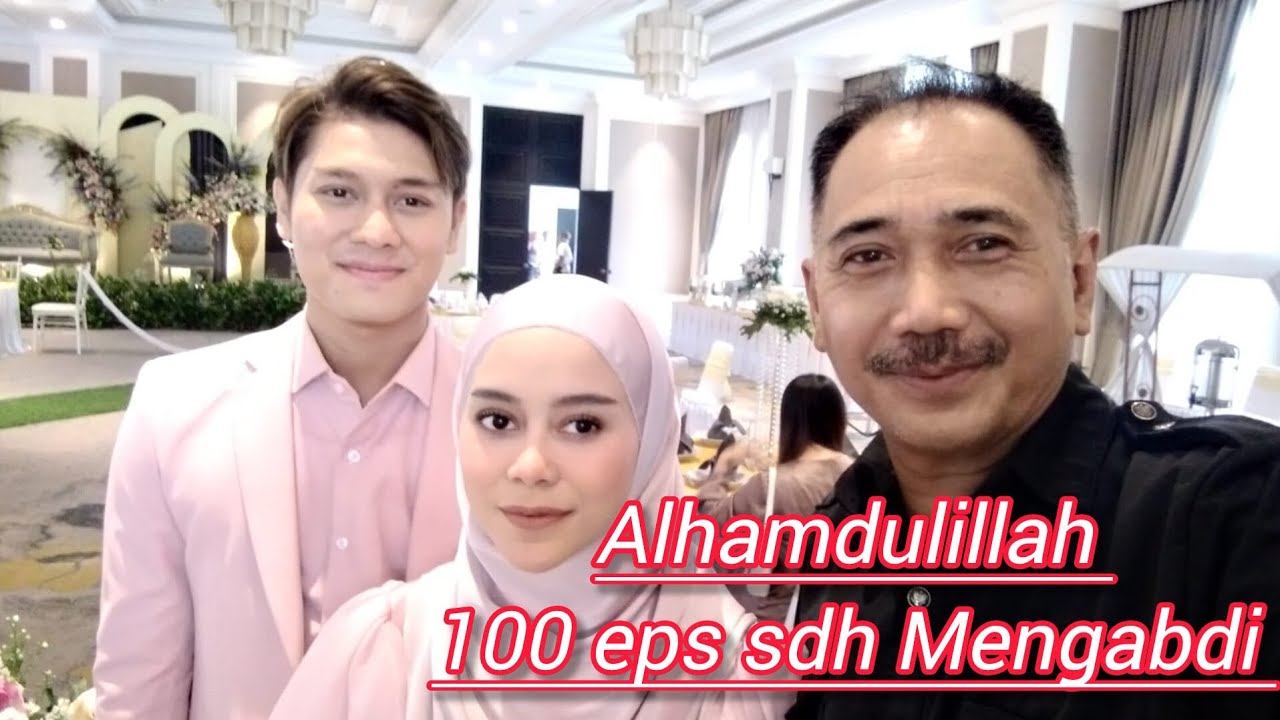 Alhamdulillah 100 eps sdh Mengabdi