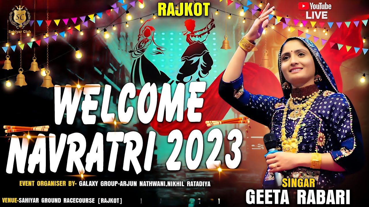 GEETABEN RABARI LIVE 2023 Welcome Navratri 2023 @ SAHIYAR CLUB RAJKOT