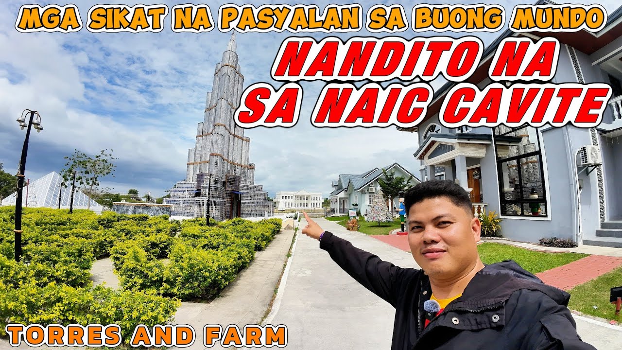 TORRES FARM AND RESORT NAIC CAVITE | MGA SIKAT NA PASYALAN SA BUONG MUNDO NANDITO NA SA NAIC CAVITE