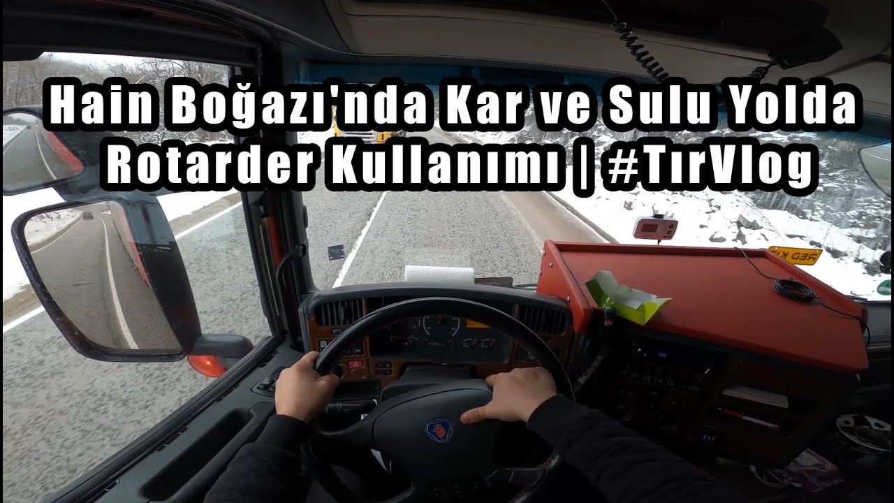 Hain Boğazı'nda Kar ve Sulu Yolda Rotarder Kullanımı | #TırVlog