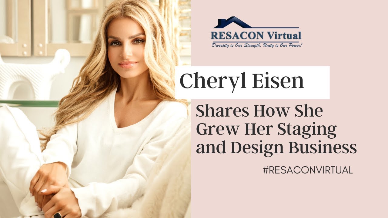 How Cheryl Eisen Got Her Start in Real Estate and Home Staging + More!