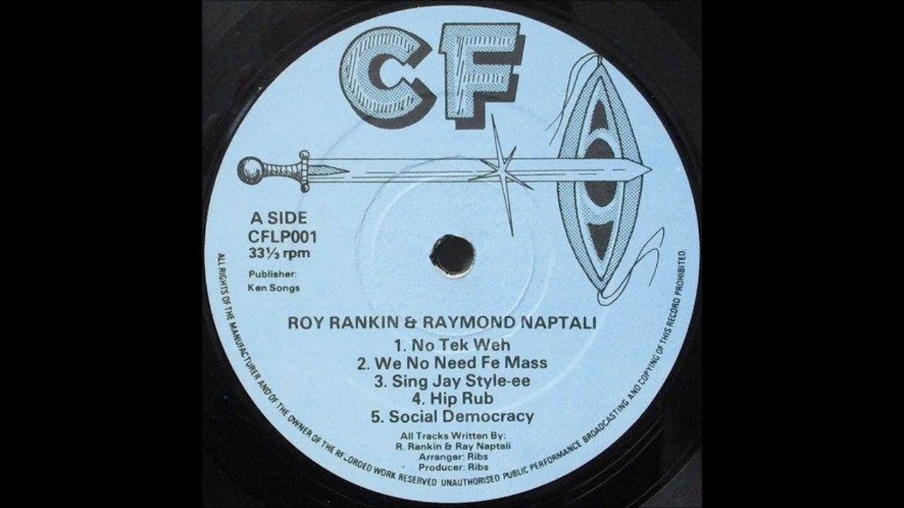 Roy Ranking & Raymond Naptali - No Tek Weh - LP CF 1982 - CLASSIC RUB-A-DUB