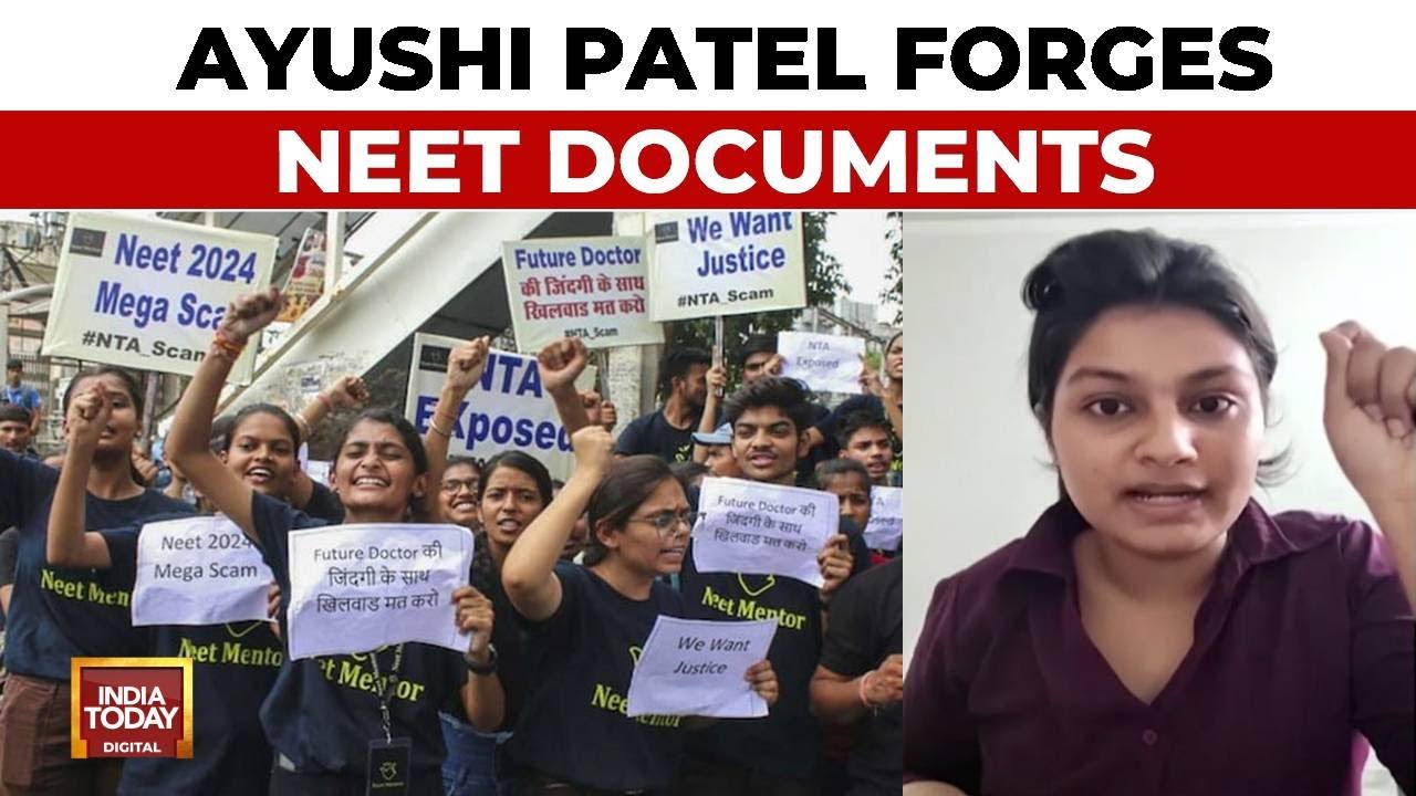 NEET Row Explodes, Ayushi Patel Forges NEET Documents, Court Dismisses Her Petition | India Today