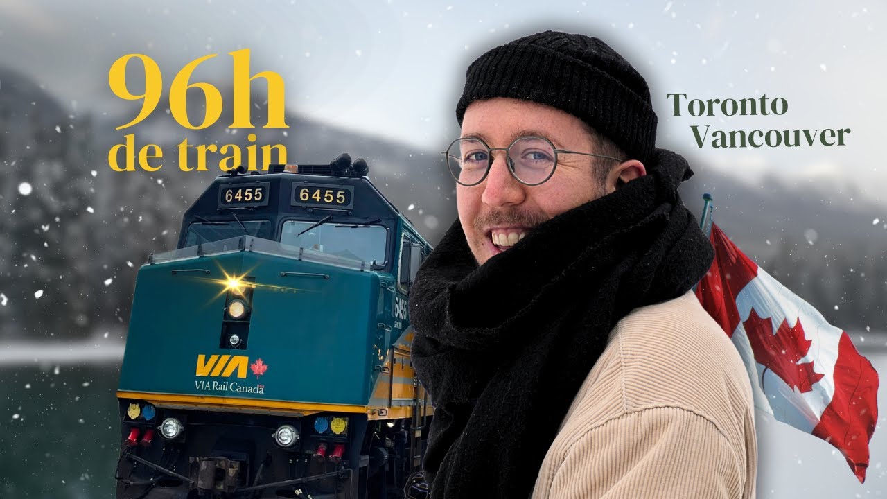 J'ai traversé le Canada en train de Toronto à Vancouver