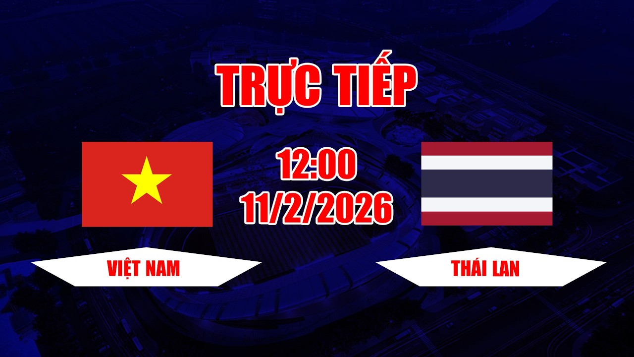 TRỰC TIẾP | Việt Nam - Thái Lan | Trận đấu xấu xí nhất trong lịch sử của bóng đá Thái Lan