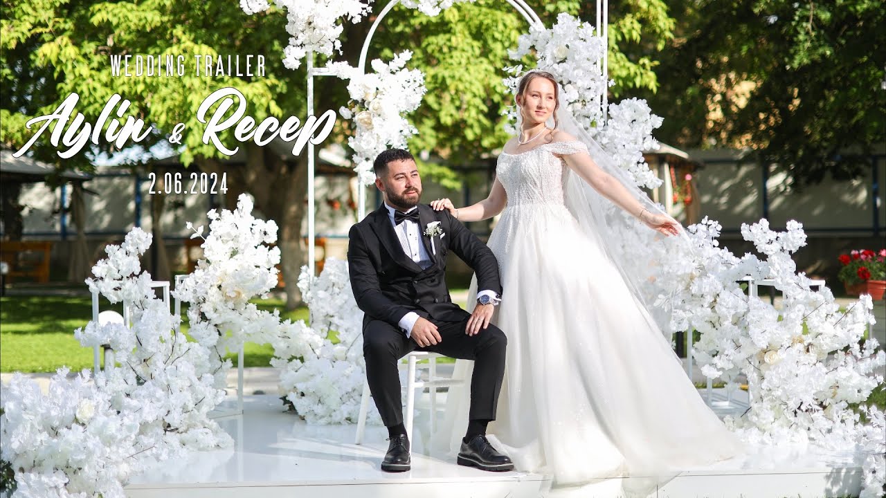 Aylin & Recep Wedding Trailer