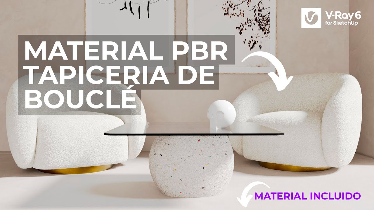 BOUCLÉ | Material PBR para tus renders! | Vray 6 para SketchUp