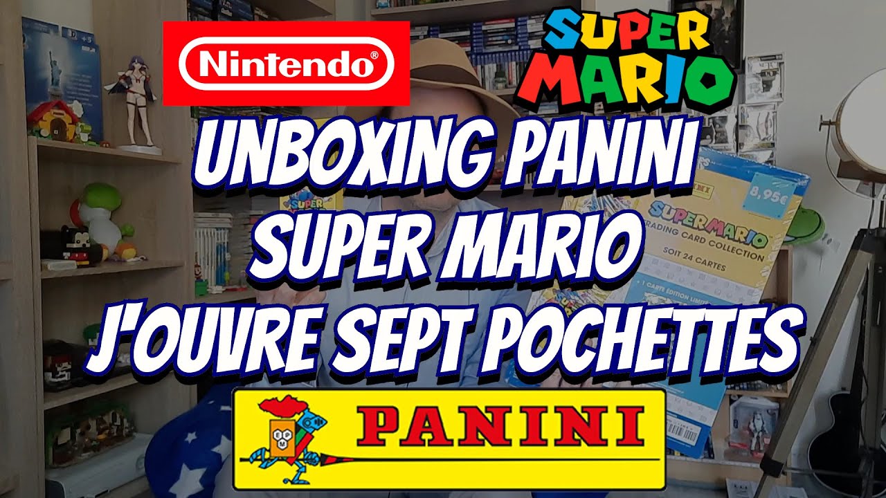 [UNBOXING] - découverte - J'ouvre sept pochettes de la collection Panini Super Mario - Nintendo
