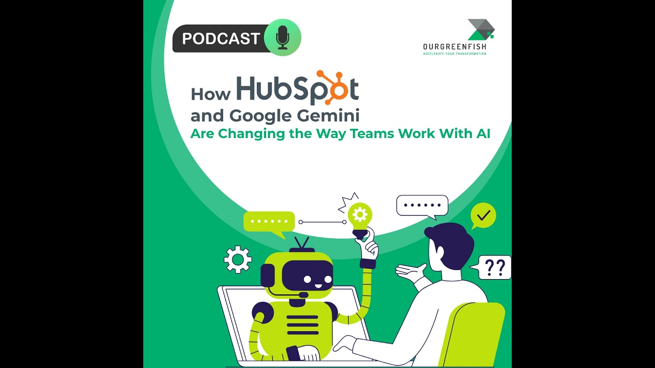 How HubSpot and Google Gemini Are Changing the Way Teams Work With AI l The Business Mind Ep.73