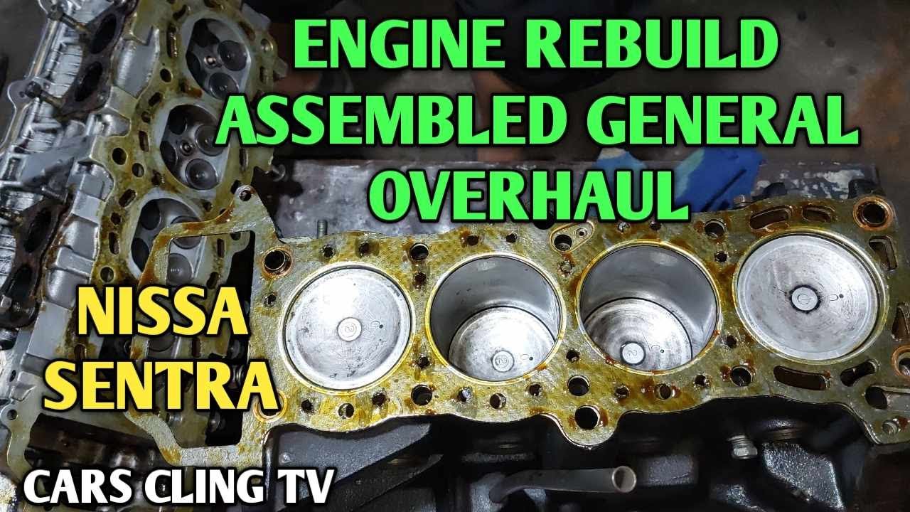 NISSAN SENTRA ENGINE REBUILS ASSEMBLED GENERAL OVERHAUL
