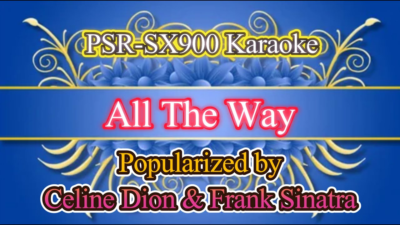 All The Way - Celine Dion & Frank Sinatra Duet Video Karaoke
