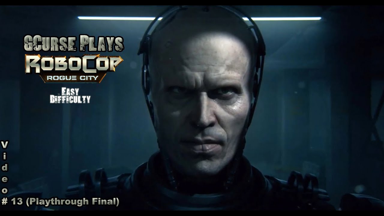 RoboCop: Rogue City (Playthrough #1) (Easy Difficulty) Video #13 (Playthrough Final)